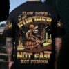 SLOW DOWN TO GO FURTHER NOT FAST NOT FURIOUS ALL OVER PRINT T-Shirt